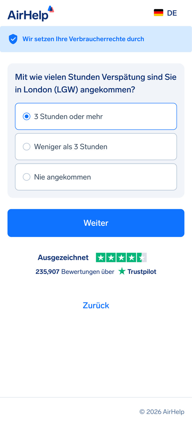 Auswahl der Ankunftsverspätung: Optionen für 3 Stunden oder mehr, weniger als 3 Stunden oder nie angekommen.