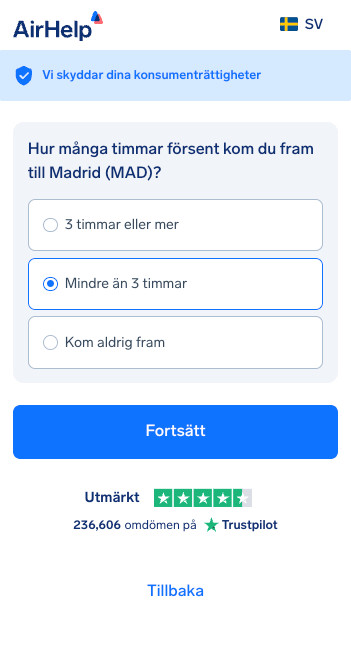 Val av ankomstförseningens längd: alternativ för 3 timmar eller mer, mindre än 3 timmar eller ankom aldrig.
