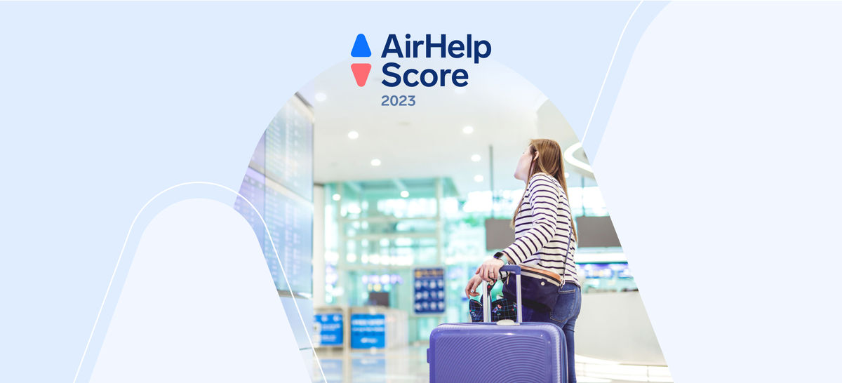 AirHelp Score 2023: Hur rankar vi flygplatser?